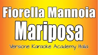 Fiorella Mannoia  Mariposa Versione Karaoke Academy Italia [upl. by Sitof]