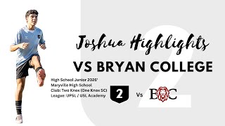 Josh Highlights Vs Bryan College [upl. by Yatnwahs]