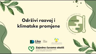 Lika Quality  Održivi razvoj i klimatske promjene [upl. by Nannek]