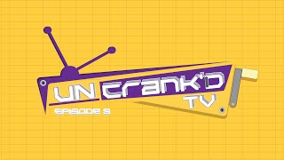 Uncrankd TV  Episode 5 [upl. by Stanleigh]