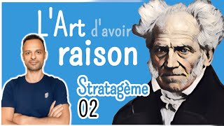 Stratagème 2  Lart davoir raison Arthur Schopenhauer [upl. by Nyleaj952]