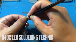 0402 LED SOLDERING TECHNIK [upl. by Higgins]