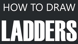 How To Draw A Ladder  Steel Construction Ladder Drawing Folding Ladders [upl. by Ileray]