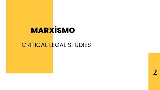 2 Marxismo  Critical Legal Studies [upl. by Lazaruk763]