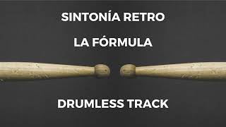 Sintonía Retro  La Fórmula drumless [upl. by Redliw983]