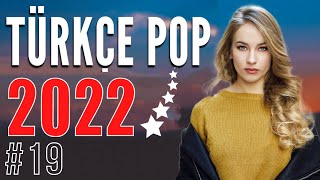 TÜRKÇE POP ŞARKILAR REMİX 2022 ♪ En Yeni Şarkılar Türkçe Pop 2022 [upl. by Kenlee]