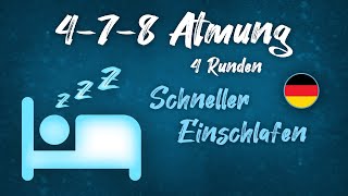 Geführte 478 Atmung  Einfache Atemtechnik zum schnell Einschlafen  4 Runden [upl. by Jonme]