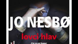 Jo Nesbø  Lovci hlav Audiotékacz [upl. by Heurlin830]