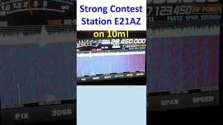 Strong Contest Station E21AZ on 10m [upl. by Kellby]