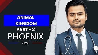 Animal kingdom part 2  Phoenix 2024 first week  NEET 2024 [upl. by Ahseid74]