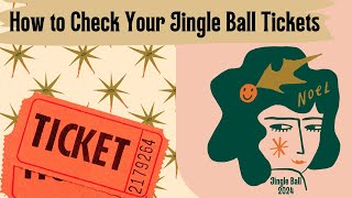 How to Check Your Jingle Ball Tickets [upl. by Legin]