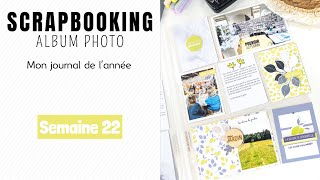 Tuto Scrapbooking Mon Journal de lannée  Semaine 22 [upl. by Tcideneb]