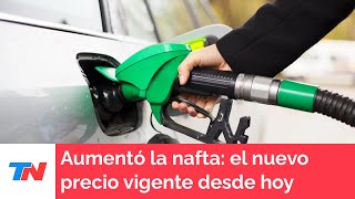 Aumentó la nafta el nuevo precio vigente desde hoy [upl. by Stiles]