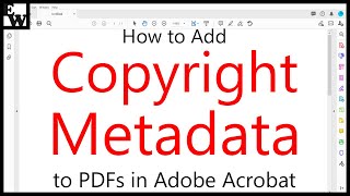 How to Add Copyright Metadata to PDFs in Adobe Acrobat PC amp Mac [upl. by Atterbury]