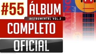 Marino 55  Instrumental Vol2 Album Completo Oficial [upl. by Adnole808]