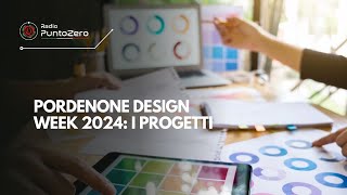 Pordenone Design Week 2024 i progetti [upl. by Dusty]