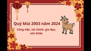 Tuổi Quý Mùi 2003 nữ mạng Năm 2024 [upl. by Guillermo442]