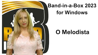 🎹🎸🎵 Band in a Box 2023 para Windows  O Melodista 🎵🎸🎹 [upl. by Weissman]