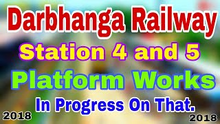 Darbhanga railway station 4 and 5 platform works in progress on that 2018  By Aapka Apna City [upl. by Stav]