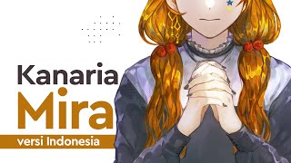 【gicchi】MIRA versi Indonesia  Kanaria [upl. by Rother866]