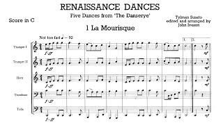 Score Tielman Susato  5 Renaissance Dances from The Danserye brass quintet arr John Iveson [upl. by Ridgley]