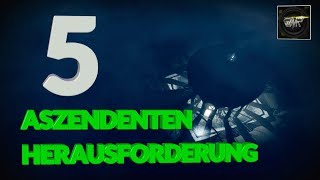 Destiny 2 Aszendenten Herausforderung Woch 5  Guide Deutsch [upl. by Eldnar]