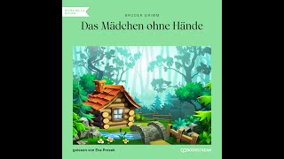 Das Mädchen ohne Hände  Brüder Grimm Märchen  Komplettes Hörbuch [upl. by Ries]