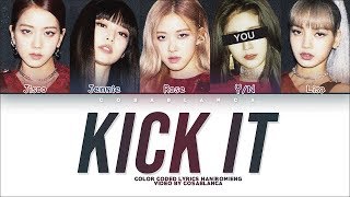 BLACKPINK 「Kick It」5 Members ver Color Coded Lyrics HanRomEng [upl. by Milly427]