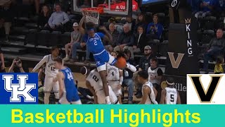 17 Kentucky vs Vanderbilt Basketball Game Highlights Feb 6 2024 [upl. by Winslow]