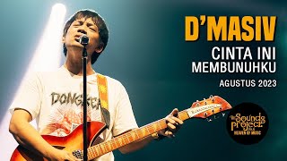 dMasiv  Cinta Ini Membunuhku Live at The Sounds Project Vol6 2023 [upl. by Anirual]