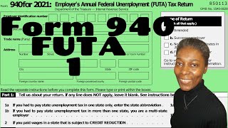 1How to Complete Form 940 for 2021 Employer’s Annual Federal Unemployment Tax Return FUTA [upl. by Doubler37]