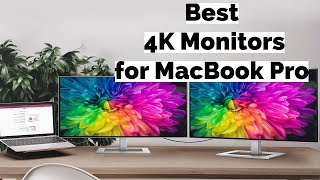 Top 4K Monitors for Macbook Pro Our Best Picks [upl. by Akinat]