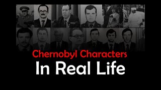 Chernobyl TV Series Characters in Real Life [upl. by Mok888]