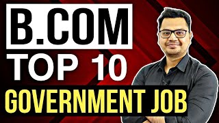 Top 10 Government Jobs After BCom  Career Options After BCom  By Sunil Adhikari [upl. by Notlim]