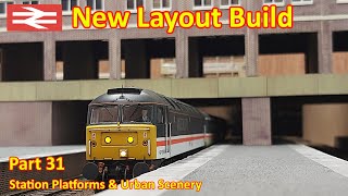 New Layout Build  Starting the station platforms and urban scenery [upl. by Myrta]