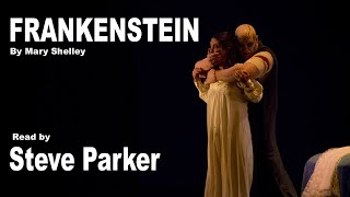 Frankenstein complete immersive audiobook read by Steve Parker [upl. by Eleanor]