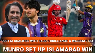 Quetta qualifies with Saud’s brilliance amp Waseem’s Six  Munro set up Islamabad win  psl2024 [upl. by Alves438]