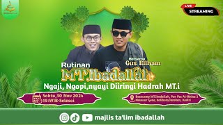 RUTINAN MTIBADALLAH NDUWU GEDE KALIBOTO TAROKAN KEDIRI SABTU 30 NOVEMBER 2024 [upl. by Deana]