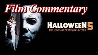 Halloween 5 The Revenge of Michael Myers 1989  Film Fanatic Commentary  Season 4 [upl. by Shelba]