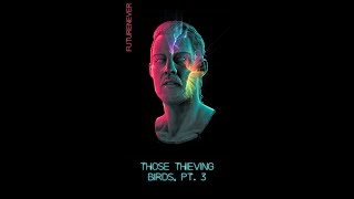 “Those Thieving Birds Pt3” from FutureNever by Daniel Johns Shorts [upl. by Wyn]