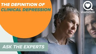 Clinical Depression What Is It  Ask the Experts  Sharecare [upl. by Sisile]