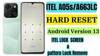 Itel A05s A663LC hard reset  itel A05s lock screen  pattern remove 2024 [upl. by Haveman402]