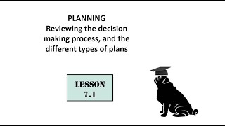 71 Planning Reviewing the decision making process and the different types of plans [upl. by Tivad]