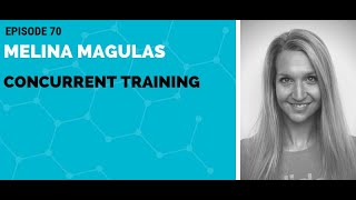 Melina Magulas Concurrent Training [upl. by Repotsirhc]