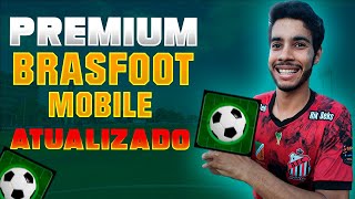 BRASFOOT MOBILE PREMIUM 2024  ATUALIZADO [upl. by Rebak]