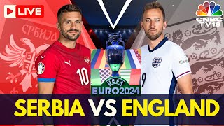 EURO 2024 LIVE Serbia vs England Match LIVE Score  Euro 2024 Group C Match  ENG vs SER LIVE N18G [upl. by Bernie]