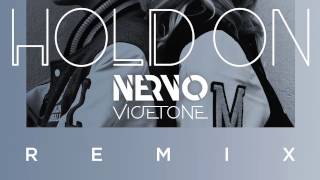 NERVO  Hold On Vicetone Remix [upl. by Ebby556]