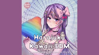 FREE Harajuku Kawaii EDM Japanese Vocal Samples 無料ボーカルサンプル [upl. by Hung]