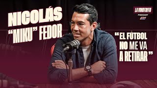 La Vinotinto Podcast l EP16  Nicolás quotMikuquot Fedor [upl. by Bannasch]