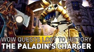 The Paladin Charger Questline  Wow Quests Lost to History [upl. by Fancie]